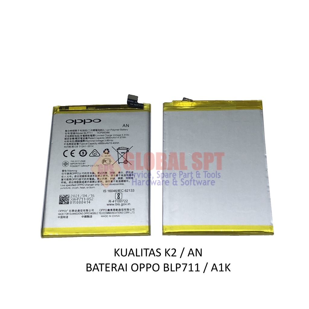 KUALITAS K2 / AN / BATERAI OPPO BLP711 / BATRE A1K / BATERE