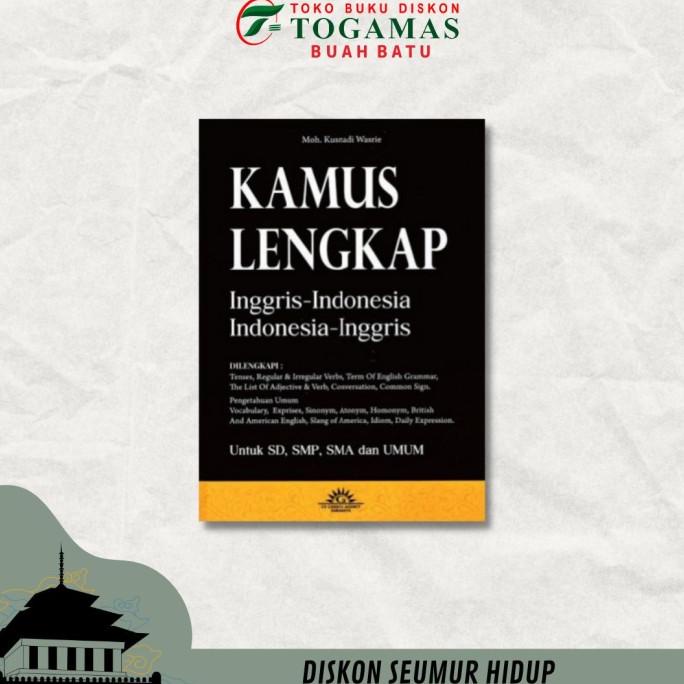 

KAMUS LENGKAP INGGRIS-INDONESIA INDONESIA-INGGRIS ED. TERBARU [HC]