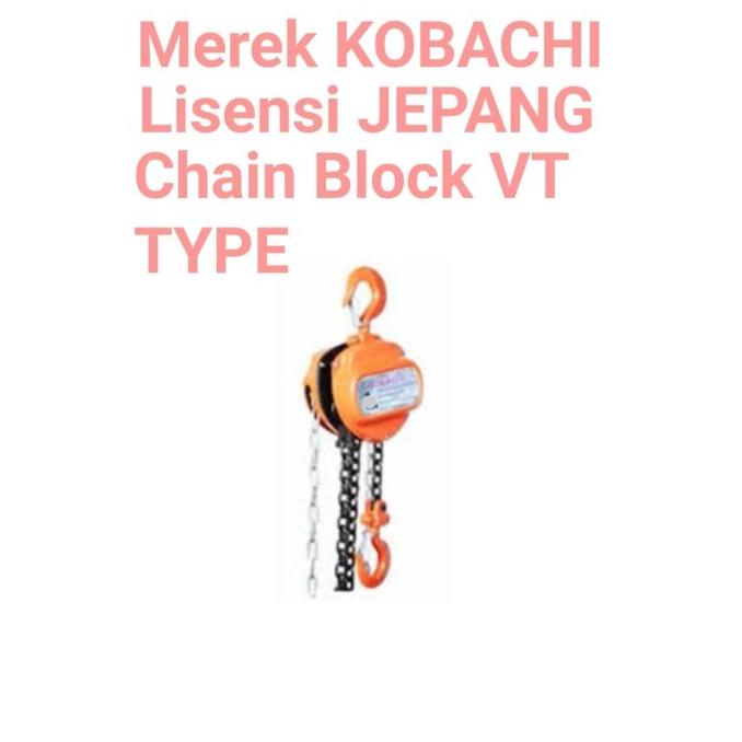 Kobachi Chain Block Heavy Duty Hs-Vt Takel 1 Ton 5 Meter