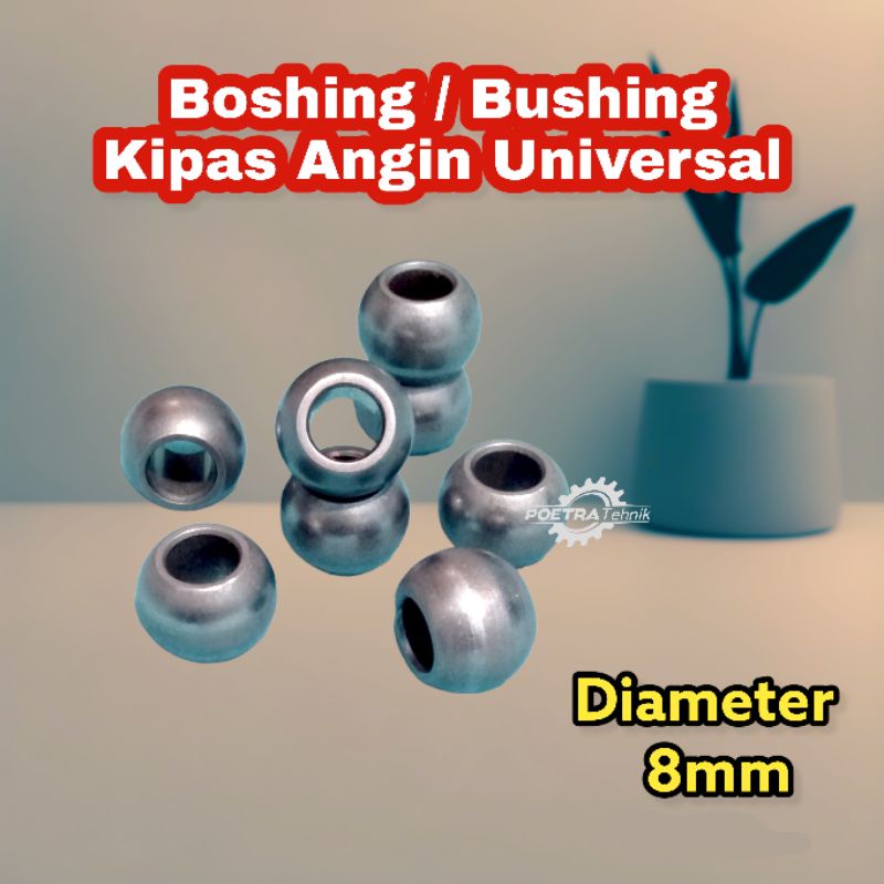 Boshing /Bushing Kipas Angin 12 - 16inc & Bearing As Bosh Kipas Universal