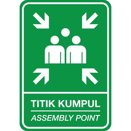 

Rambu Titik Kumpul Assembly Point