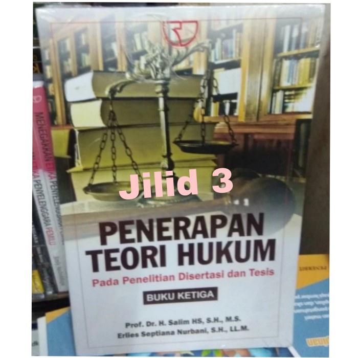 

Penerapan Teori Hukum Pada Penelitian Tesis Dan Disertasi Buku 1 2 3 - Buku Original Buku 3