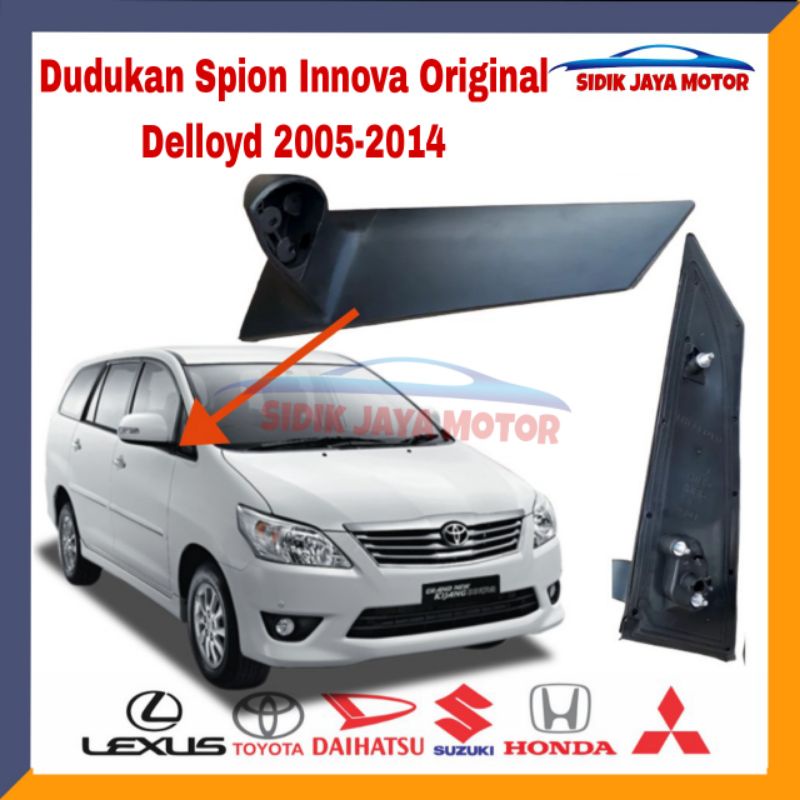 Kaki dudukan Spion Innova original Delloyd 2005 2006 2007 2008 2009 2010 2011 2012 2013 2014 kakan a
