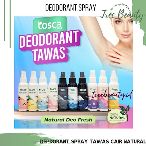 Natural Deodorant Spray 100ml Tosca Deodorant Tawas Cair Ampuh Mencegah Bau Ketiak dan Badan Non Alkohol