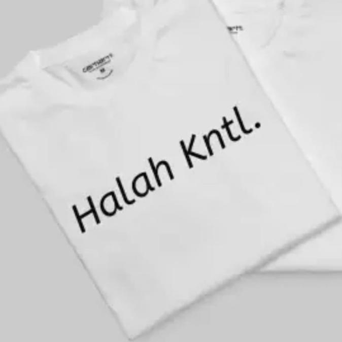 kaos baju unik pria tulisan halah KNTL