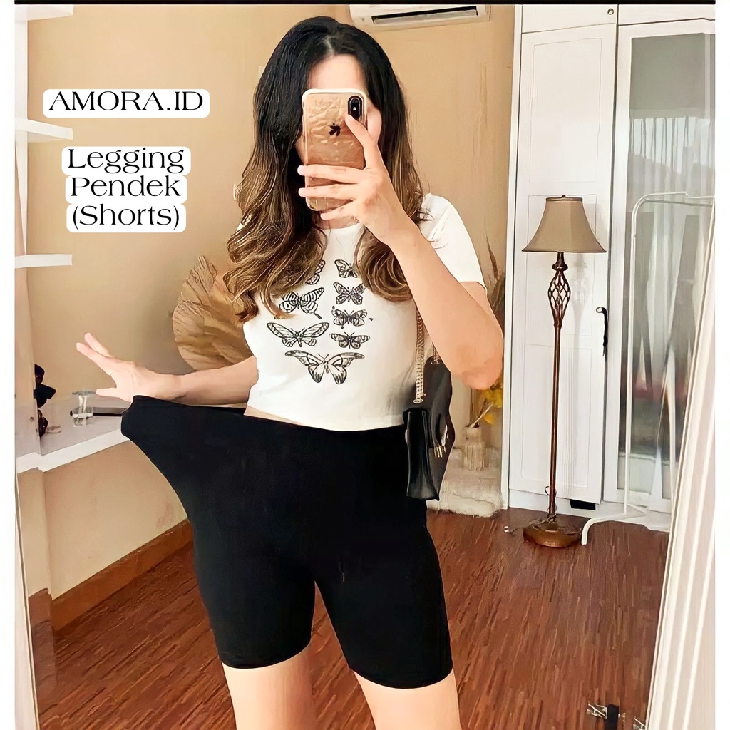 AMORA Celana Legging Pendek Shorts Tebal Premium Import CELANA LEGING PENDEK CELANA 3/4 CELANA 7/8 CELANA PONGGOL POLOS Fit To Size S M L XL XXL