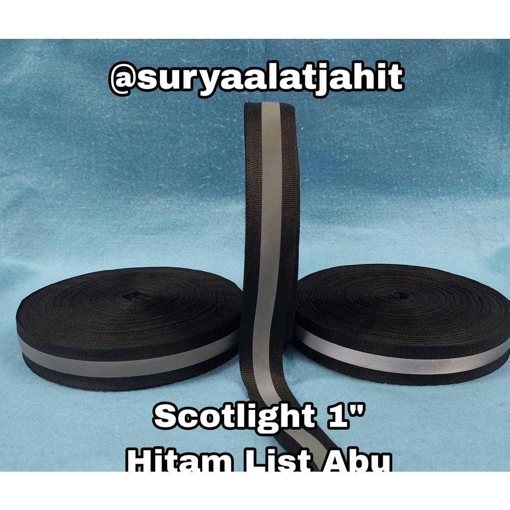 Scotlight Kain 1in/2.5cm warna list Abu +/-50M =rp.51.500/Rol