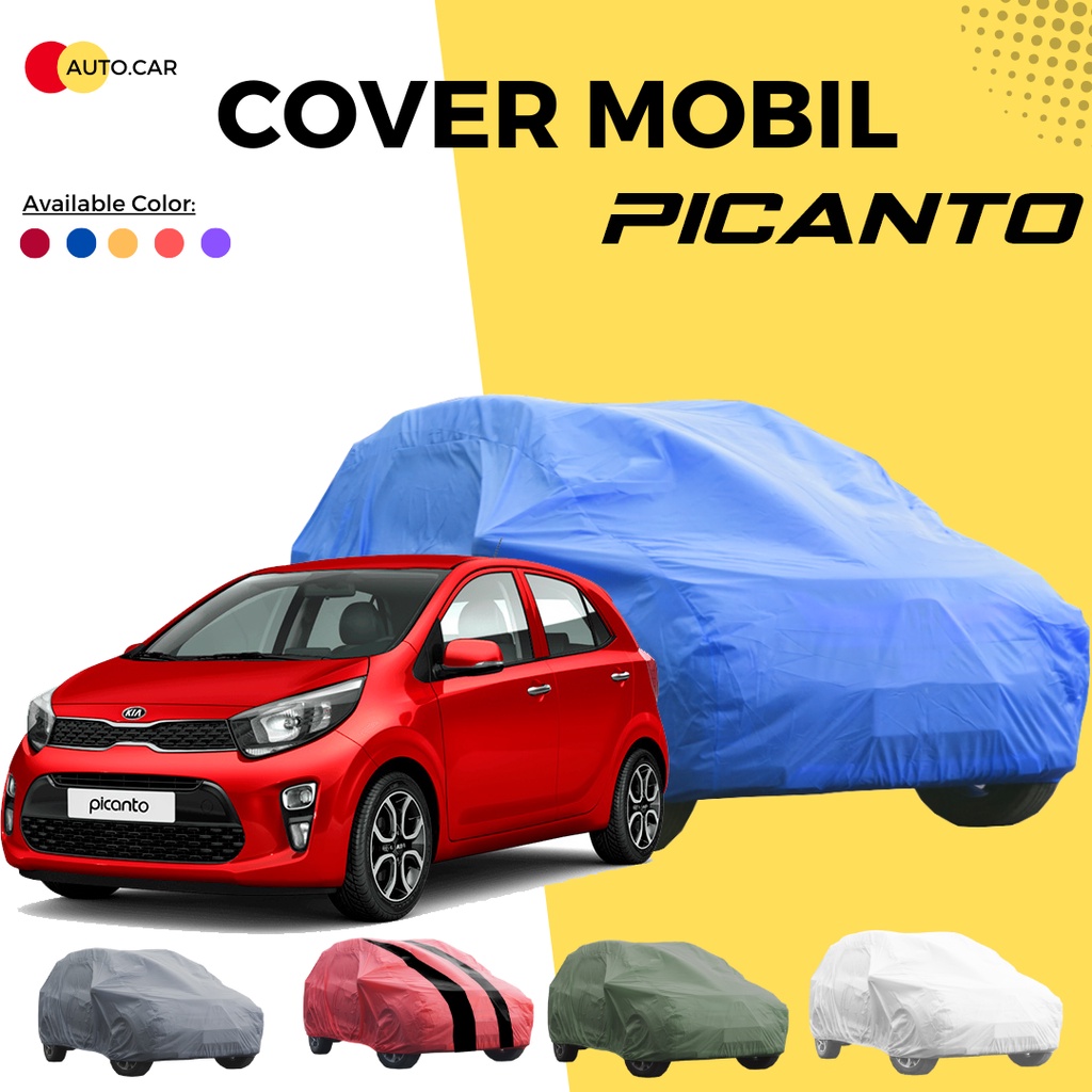 Mobil picanto Body Cover Mobil picanto Sarung Mobil kia picanto brio agya ayla agya trd brio rs brio satya brio lama new brio