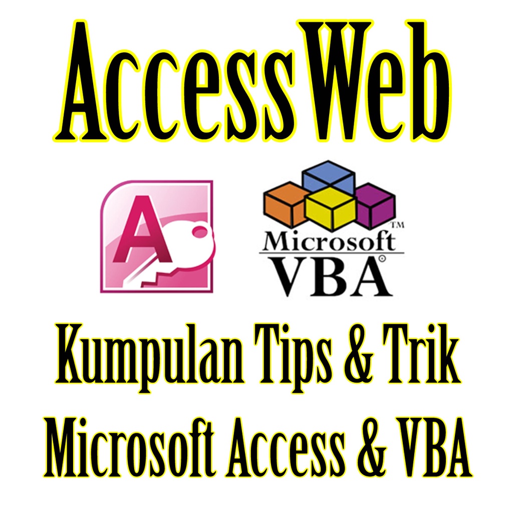 DVD AWIP AccessWeb Indonesia PLUS Kumpulan Tutorial Tips &amp; Trik MS Microsoft Access VBA Lengkap