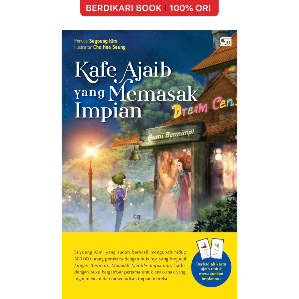 Berdikari - Kafe Ajaib Yang Memasak Impian - Gramedia