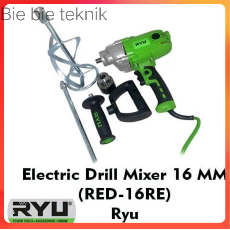 bor mixer listrik ryu ( electric drill mixer 16mm) RED-16 RE  RYU . Bie bie teknik