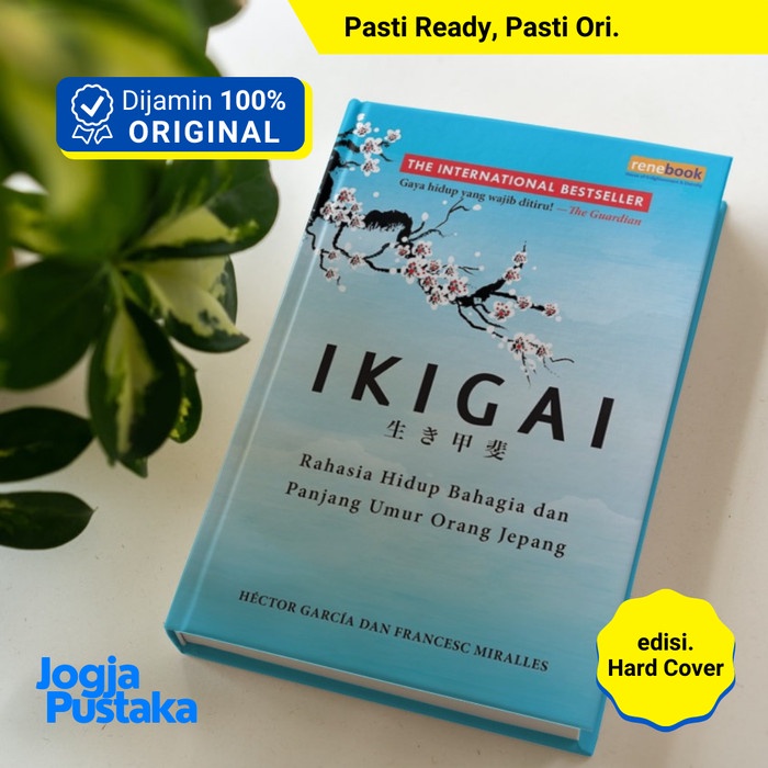 

Buku IKIGAI (Rahasia Hidup Bahagia dan Panjang Umur Orang Jepang) - HC