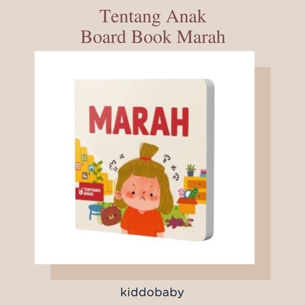 Tentang Anak Board Book Marah | Buku Cerita Anak