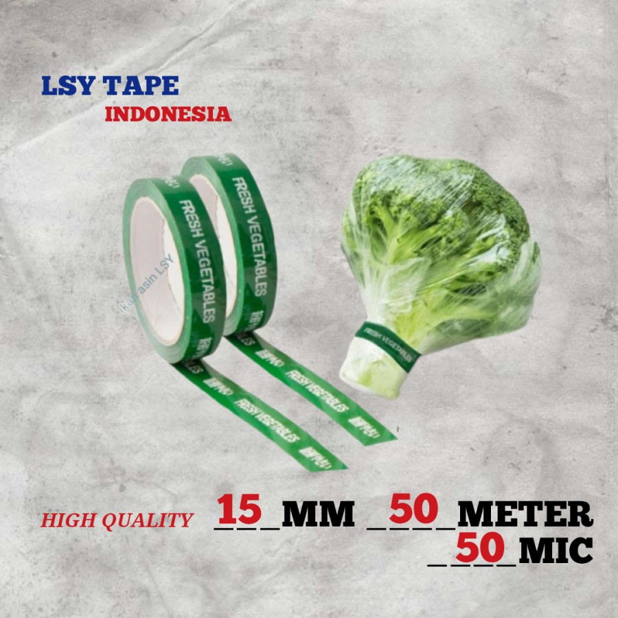 

lakban sayur / isolasi fresh vegetables ( 15 mm x 50 m)