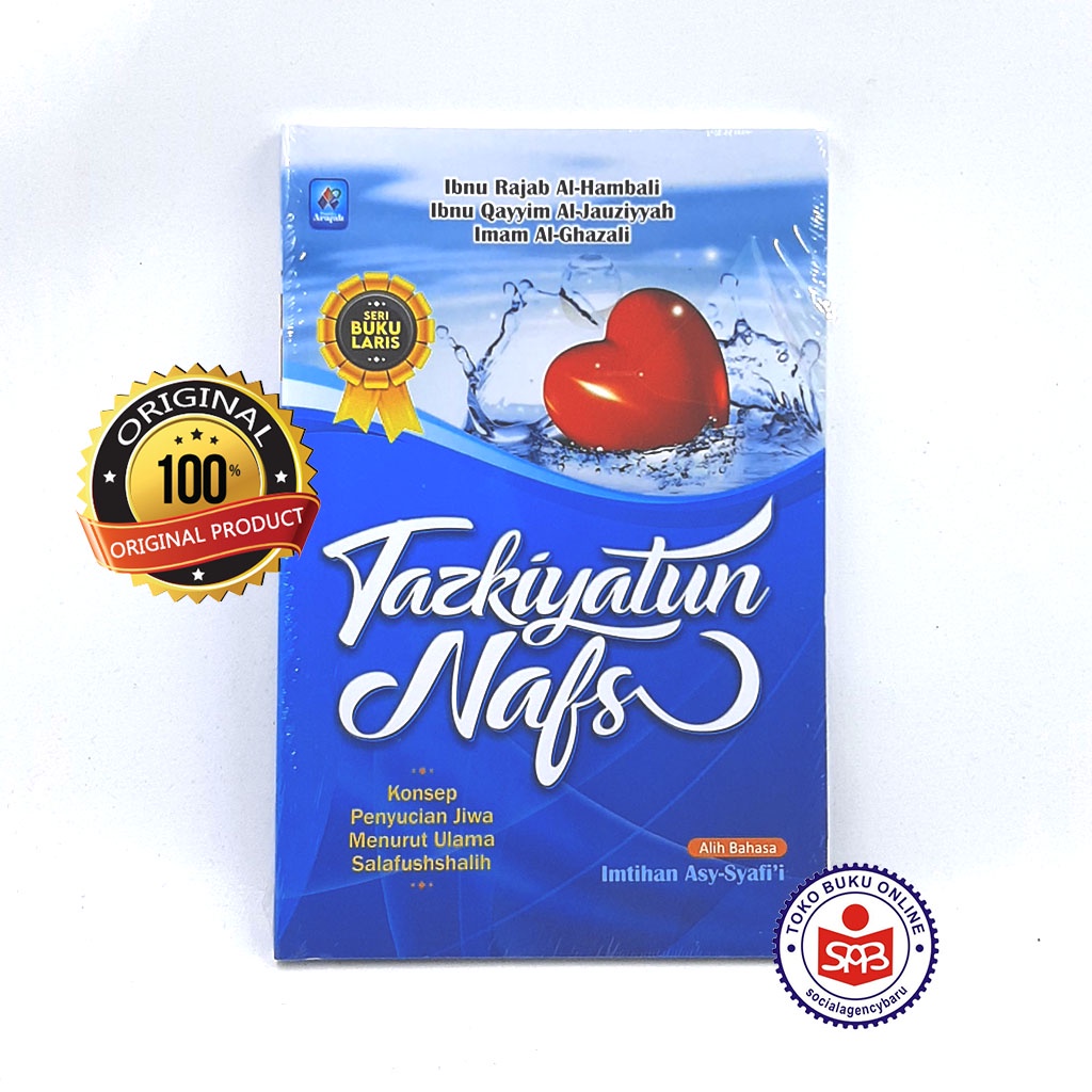 Tazkiyatun Nafs Konsep Penyucian Jiwa - Ibnu Rajab Al Hambali