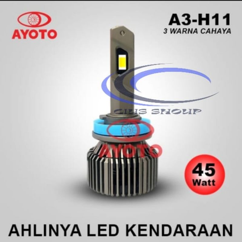 SEPASANG LAMPU LED H4, H11,H8 H7 HB3(9005) AYOTO A3 45W 3 WARNA PUTIH , KUNING, WARMWHITE LAMPU HEADLAMP,FOGLAMP MOBIL