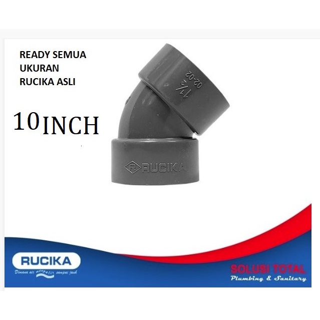 KENI ELBOW KNEE 45° PVC 10  INCH RUCIKA D TIPIS JIS BUANGAN