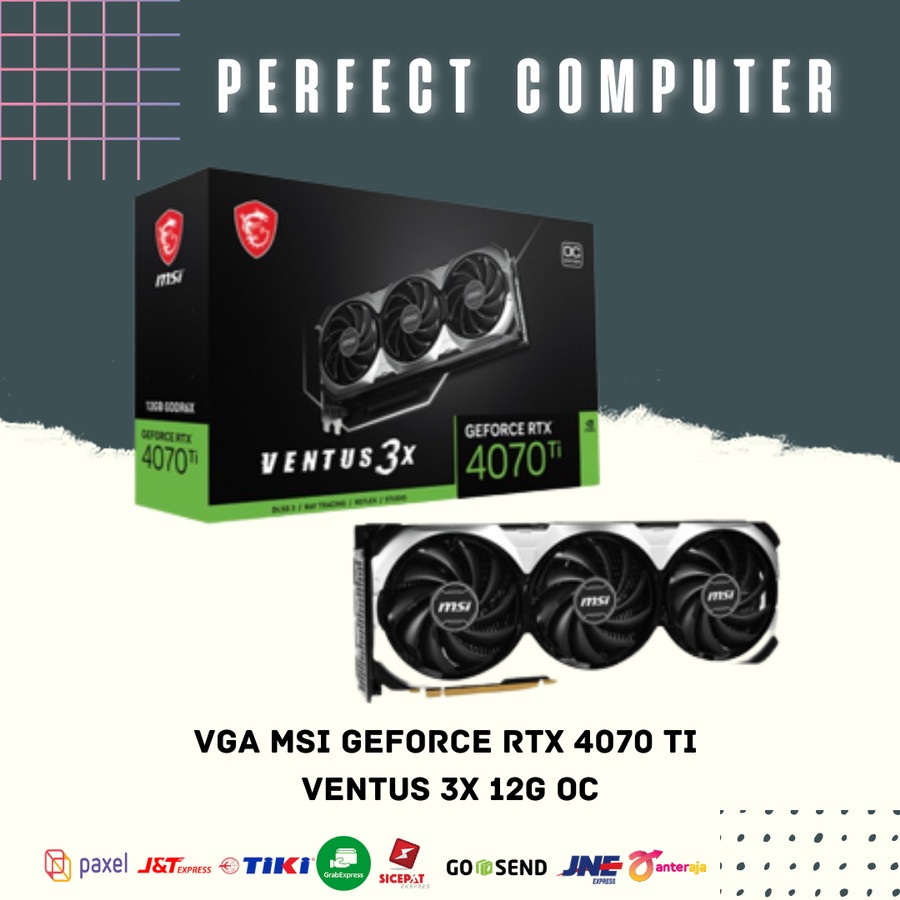 VGA MSI GeForce RTX 4070 Ti VENTUS 3X 12G OC