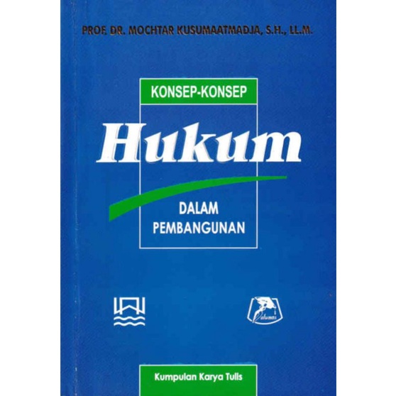 KONSEP KONSEP HUKUM DALAM PEMBANGUNAN ( ORIGINAL )