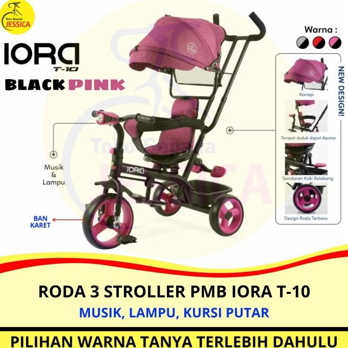 Sepeda Anak Roda 3 (Tiga) Tricycle Stroller PMB IORA T10 - IORA T 10