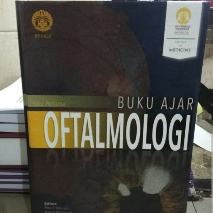 BUKU AJAR OFTALMOLOGI UMUM EDISI PERTAMA FKUI