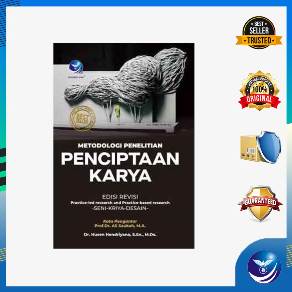 Metodologi Penelitian Penciptaan Karya; Practice-led Research and Practice-based Research Seni Rupa,