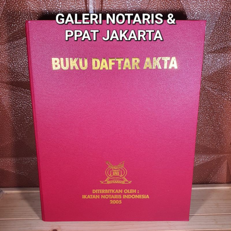 Buku Daftar Akta Notaris Buku Reportorium Notaris