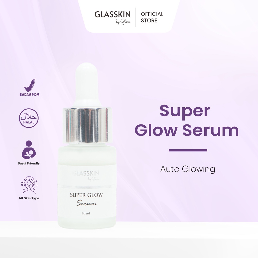 Super Glow Serum Glasskin / Pelembab Wajah / Perawatan Kecantikan Premium Termurah Berkualitas