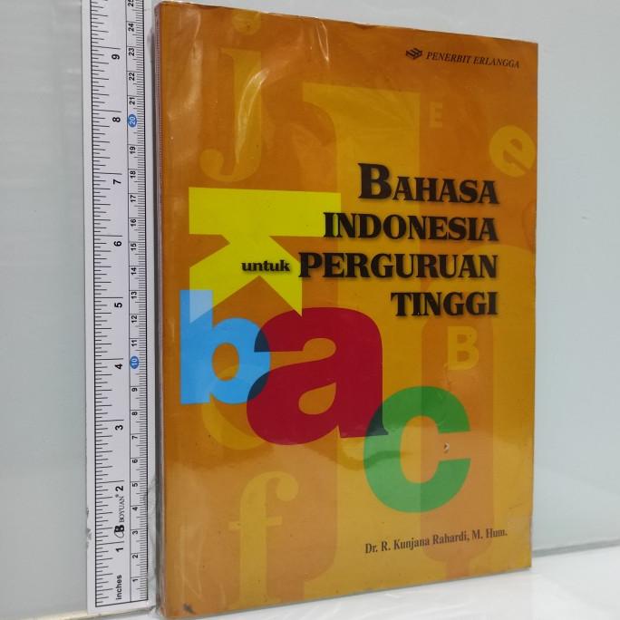 

BAHASA INDONESIA untuk PERGURUAN TINGGI Dr Kunjana Rahardi