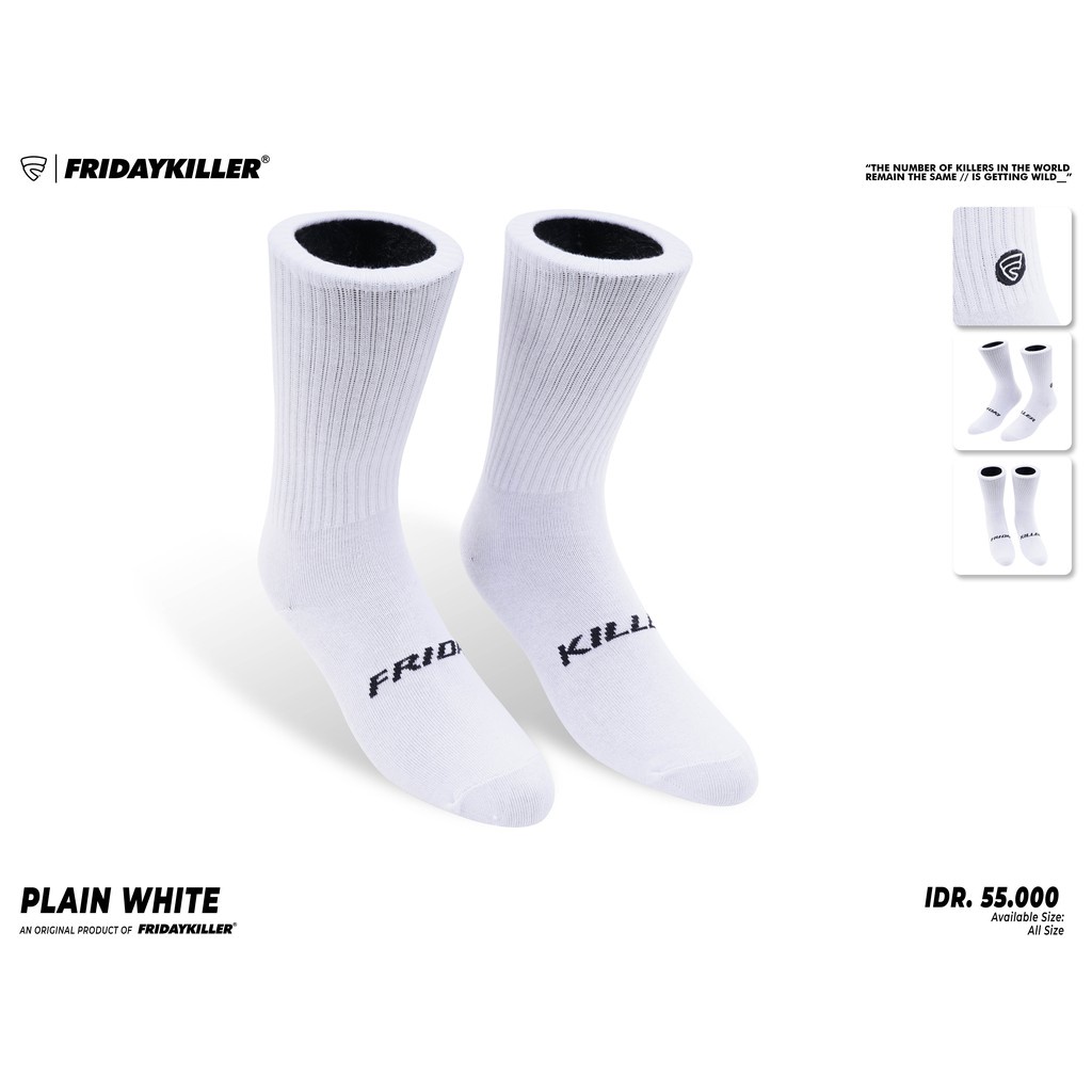 KAOS KAKI FRIDAY KILLER | PLAIN WHITE