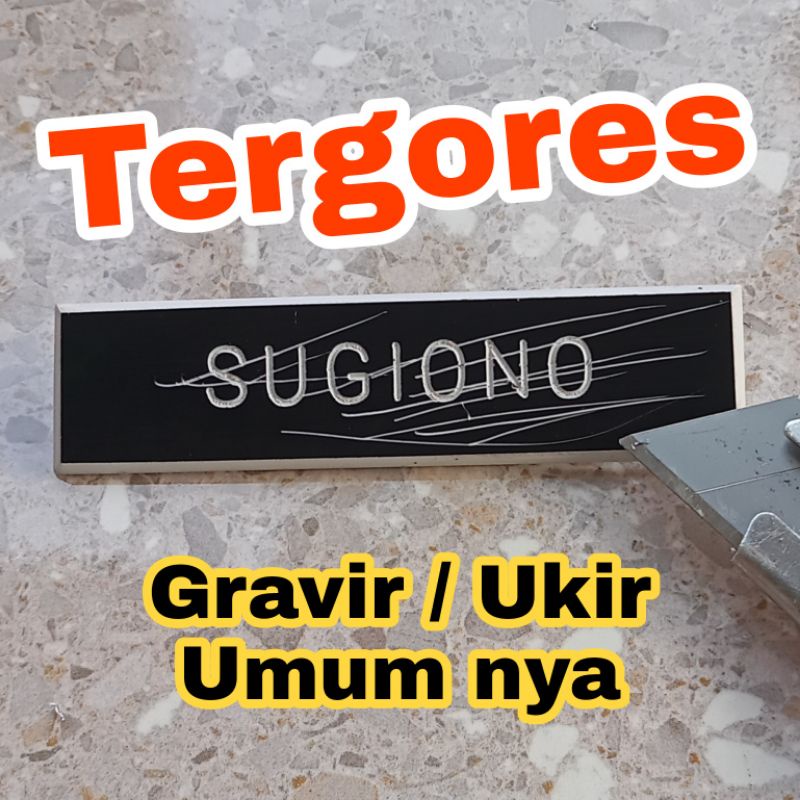 FAKTA KELEMAHAN NAME TAG JENIS GRAVIR UKIR PRODUK UMUMNYA DIPASARAN, TERGORES