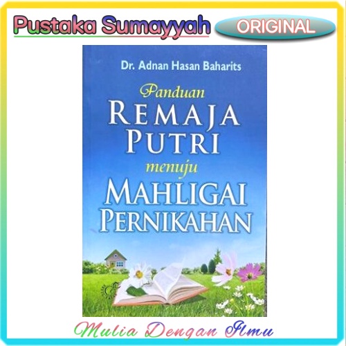 Panduan Remaja Putri Menuju Mahligai Pernikahan