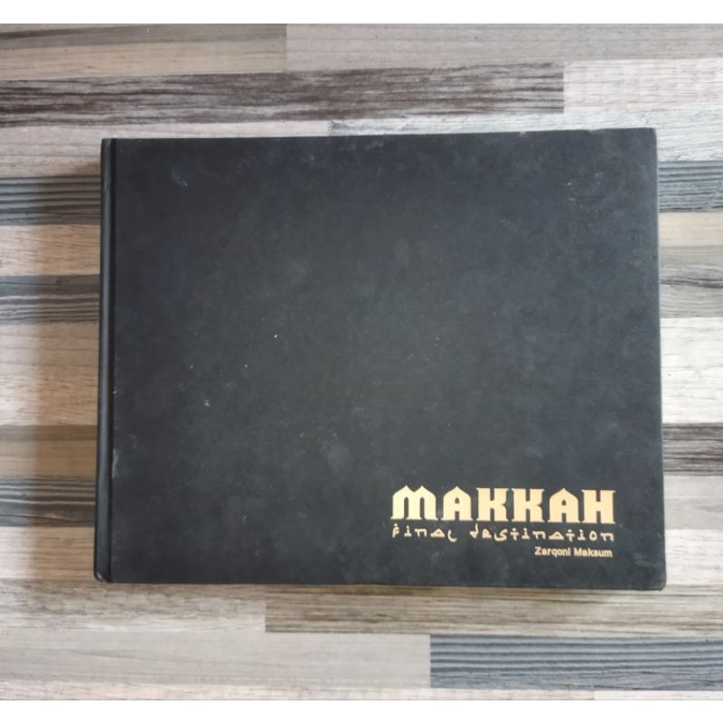 MAKKAH FINAL DESTINATION Oleh: Zarqoni Maksum