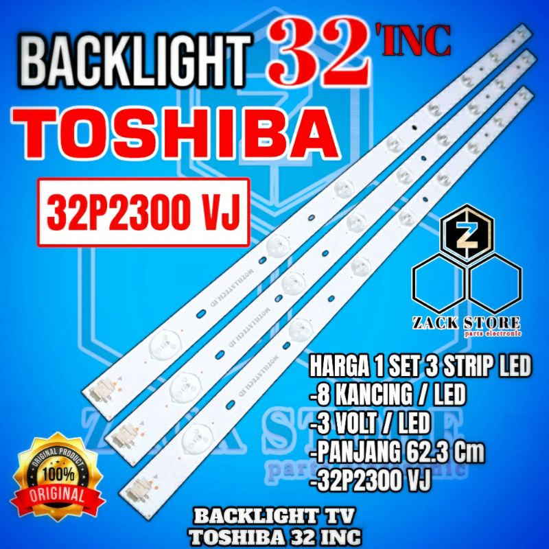 BACKLIGHT TV LED TOSHIBA 32 INC 32P2300VJ 32P2300 VJ 32P LAMPU BL 32IN 8K