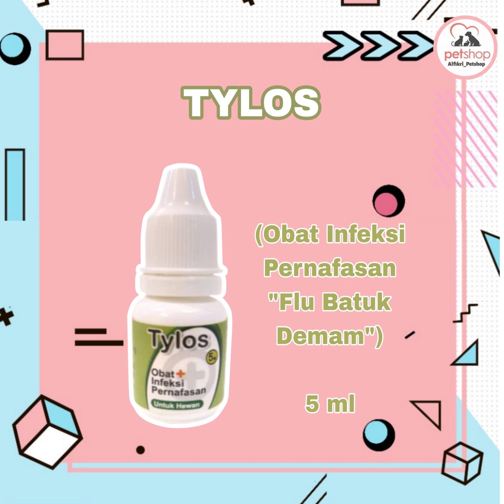 TYLOS Obat Infeksi Pernafasan Flu Batuk Pilek Demam Kucing & Anjing 5ml