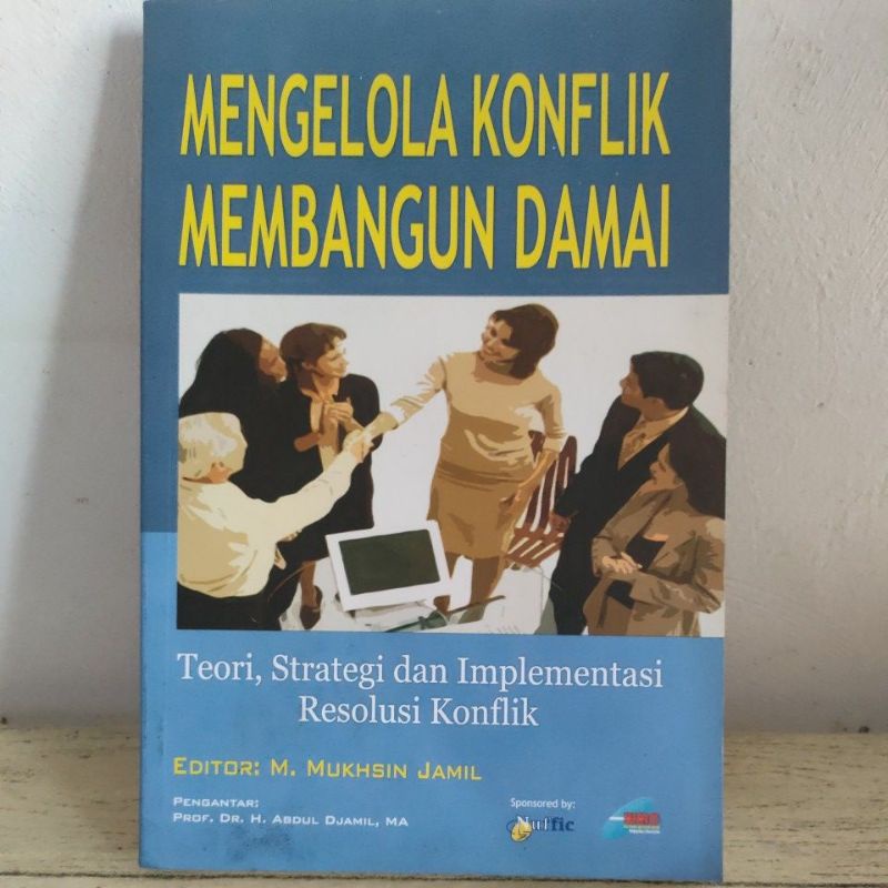 Buku Mengelola Konflik Membangun Damai : Teori, Strategi dan Implementasi Resolusi Konflik