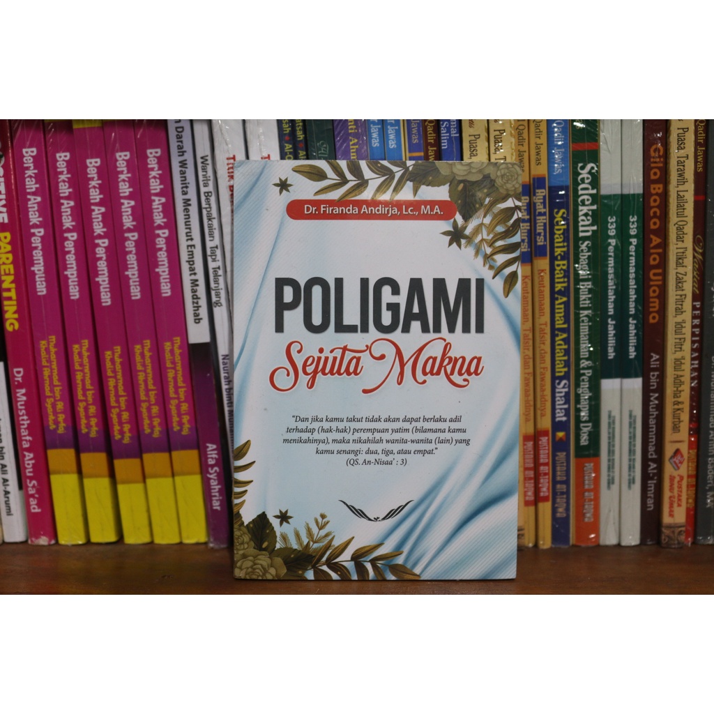 Poligami Sejuata Makna - Dr Firanda Andirja