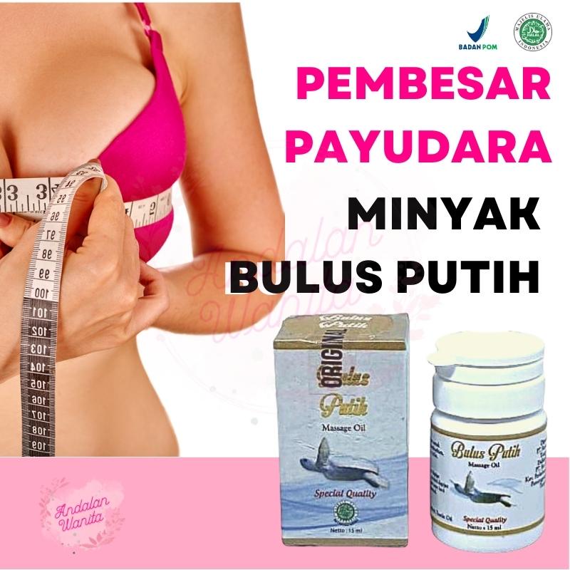 Obat Herbal Minyak Oles Pembesar Pengencang Payudara Kendur Ampuh Permanen Minyak Bulus Putih Breast Cream Pil Serum Perawatan Pembesar Pengencang Payu Dara Susu Montok Gede Tetek Nenen Wanita Cewe Cewek Cepat Breast Care BPOM Original