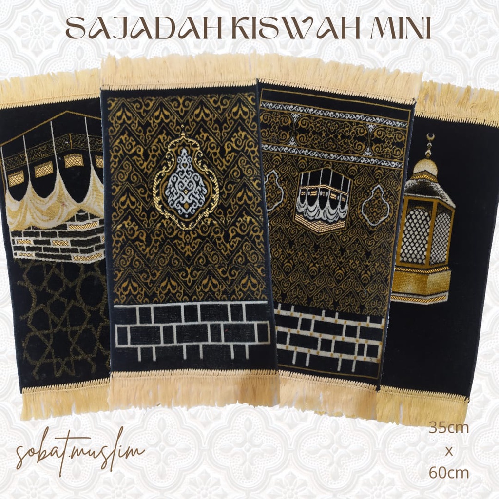 SAJADAH MINI / SAJADAH  MUKA PREMIUM TURKI MOTIF KISWAH TERBARU / SUJUD KECIL