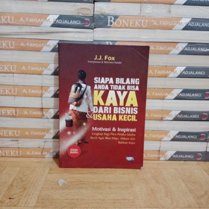 

BUKU ORI - SIAPA BILANG ANDA TIDAK BISA KAYA DARI BISNIS & USAHA KECIL