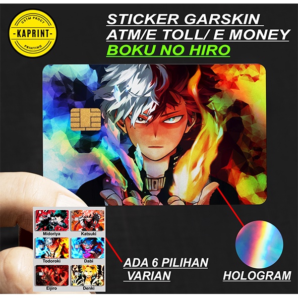 

(HOLOGRAM) STICKER GARSKIN KARTU ATM / E TOLL / E MONEY / FLAZZ ANIME BOKU NO HIRO