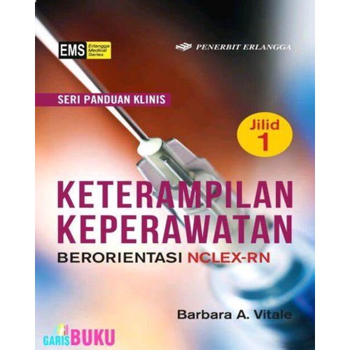 Erlangga - KETERAMPILAN KEPERAWATAN BERORIENTASI NCLEX-RN JL.1