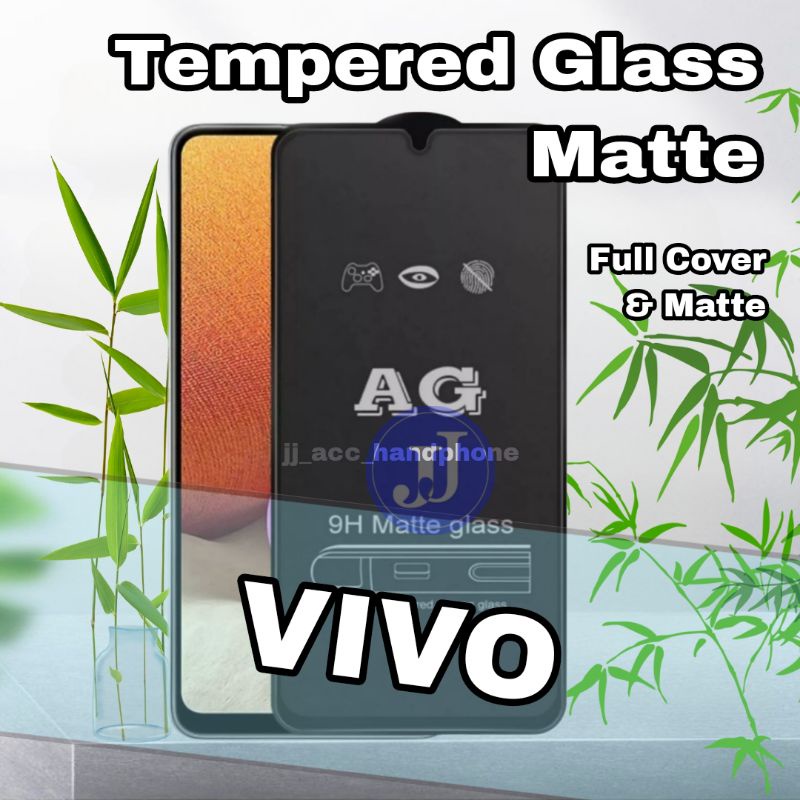 Pelindung Layar Tg Anti Gores Glare Tempered Glass Matte VIVO S1 S1 PRO V15 V15 PRO V21 V20 SE V23E Y11 Y12 Y15 Y17 Y12S Y15S Y19 Y20 Y20S Y21 Y21S Y50 Y30 Y51 Y51S Y53S Y91 Y91C Y93 Y95 Z1 PRO Y75 Y75 5G Y21A Y01 Y35 Y16 Y22 Y22S Y02 Y02S Y36 V27E V27 4G