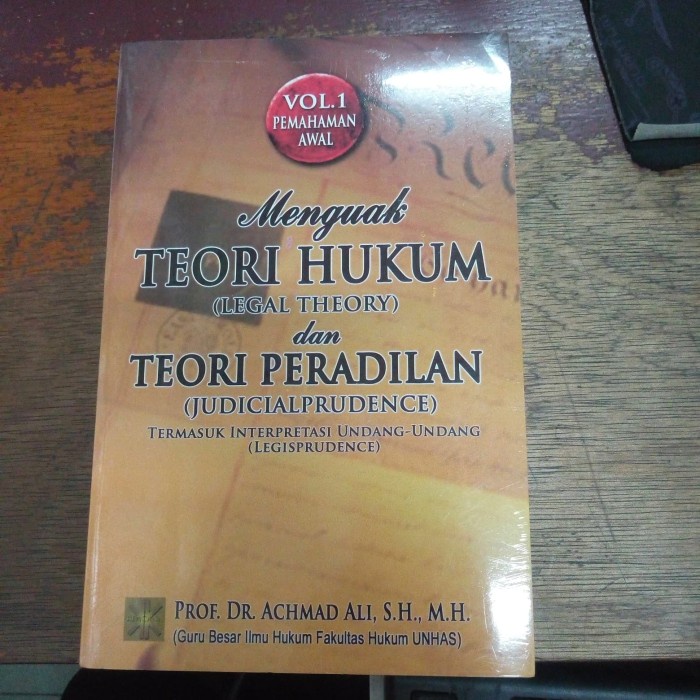

Menguak Teori Hukum Dan Teori Peradilan Vol 1