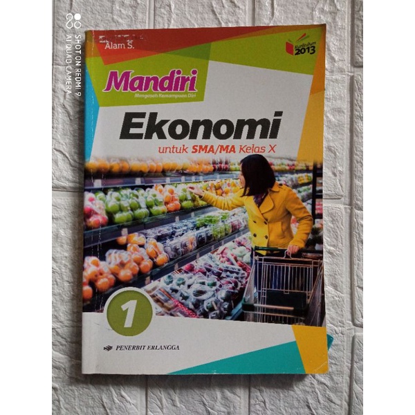 

[Erlangga] Mandiri Ekonomi SMA Kelas 10 Kurtilas - BUKU PAKET BEKAS