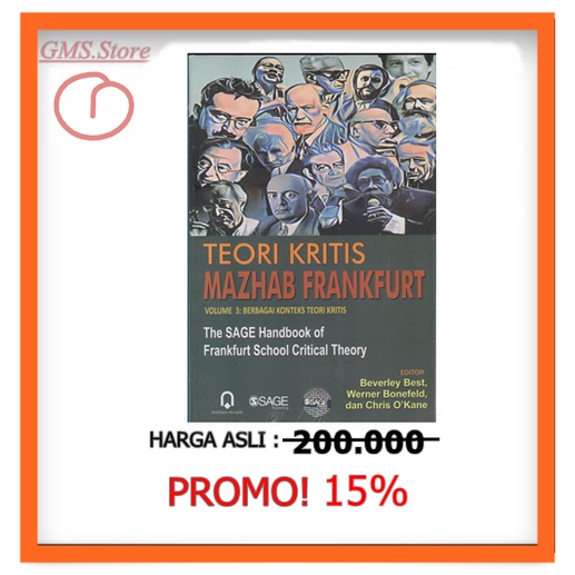 TEORI KRITIS MAZHAB FRANKFURT VOLUME 3 : BERBAGAI KONTEKS TEORI KRITIS