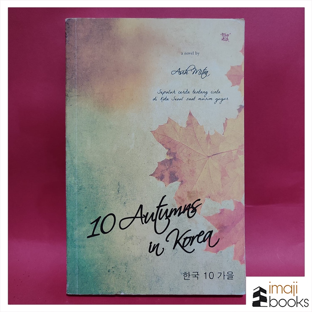 Novel 10 Autumn In Korea by Asih Mitra