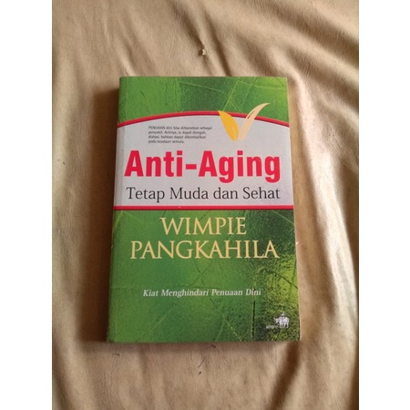 BUKU ANTI AGING TETAP MUDA DAN SEHAT - WIMPIE PANGKAHILA