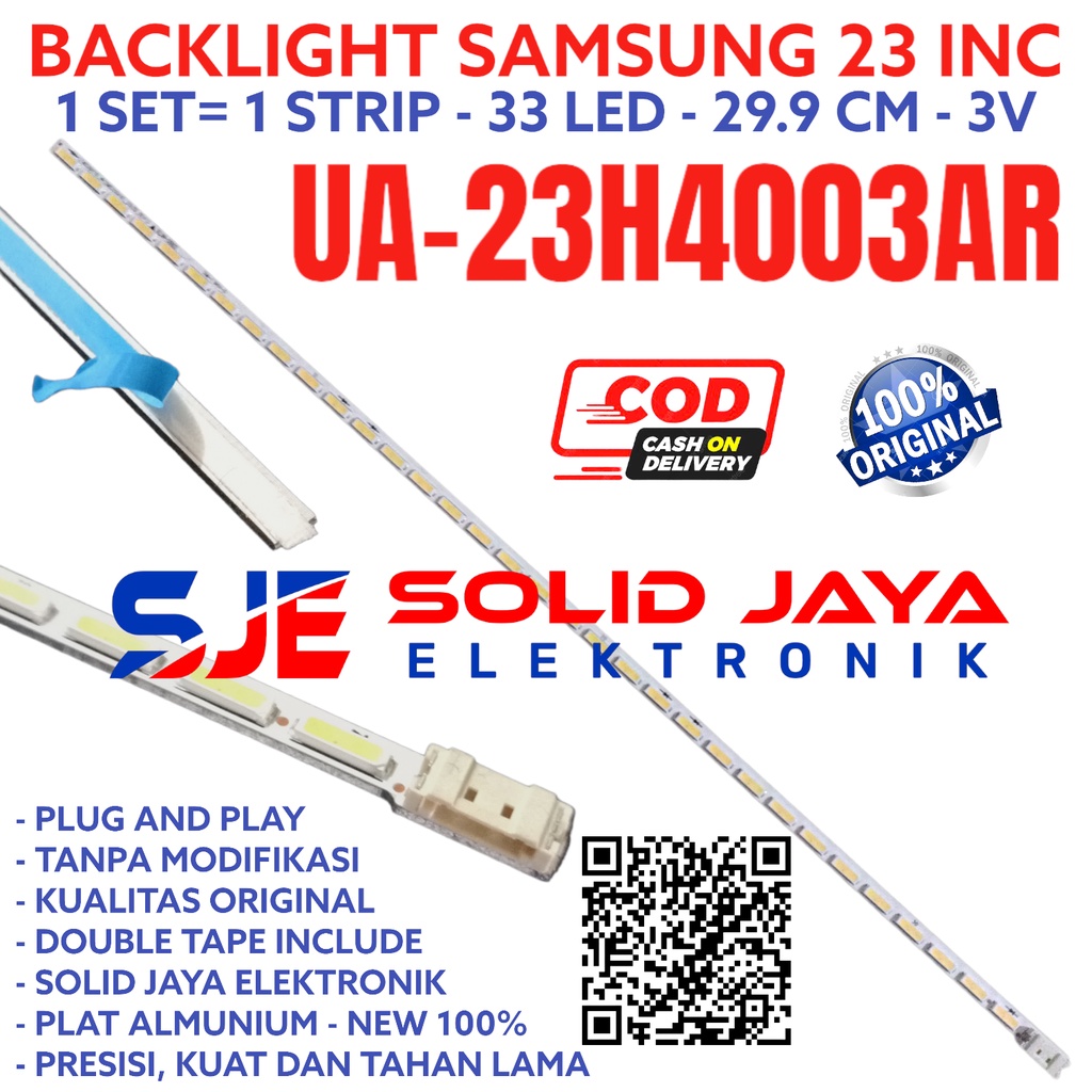 BACKLIGHT TV LED SAMSUNG 23 INC UA 23H4003 23H4003AR AR UA23H4003 UA23H4003AR UA-23H4003 UA-23H4003AR 23H R LAMPU BL 33K 3V SMD 23INCH 23IN 23INC STRIP BL LIDI 33 KANCING