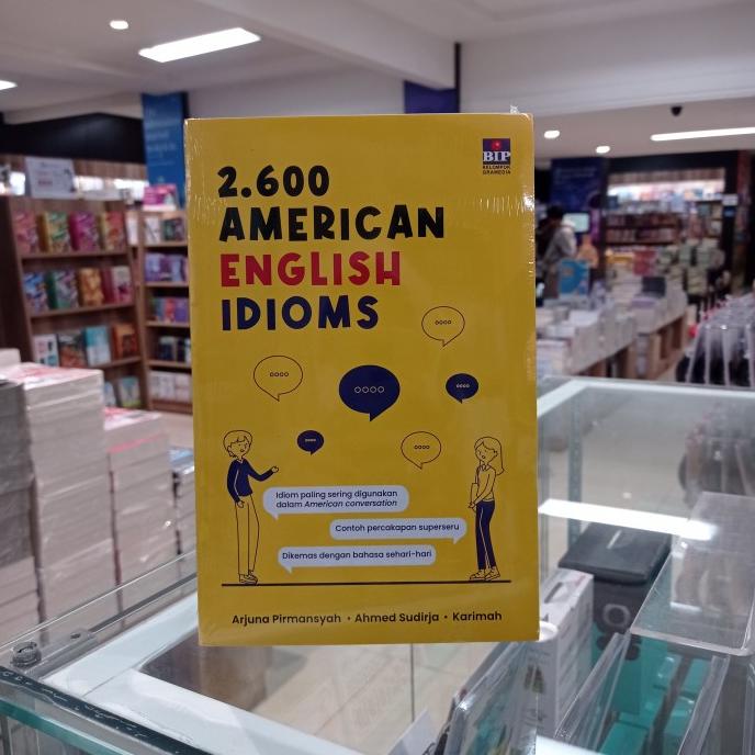 

Buku 2.600 American English Idioms - Arjuna Pirmansyah Original